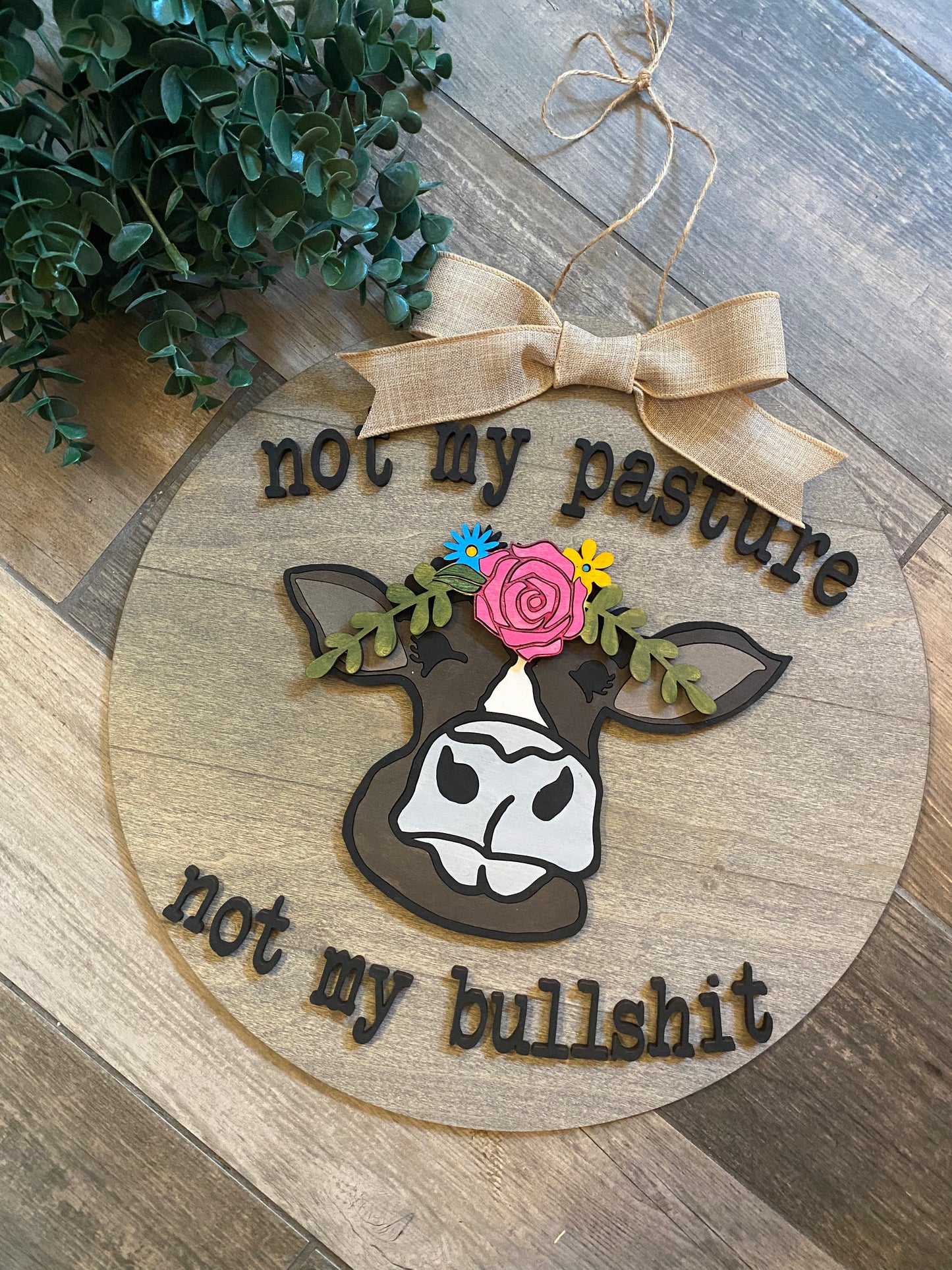 Not My Pasture Door Hanger